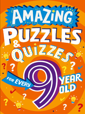cover image of Amazing Puzzles and Quizzes for Every 9 Year Old
